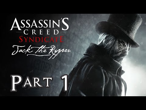 Jack The Ripper DLC Walkthrough - Part 1 - Prologue & Autumn Of Terror - 100% Sync - AC Syndicate