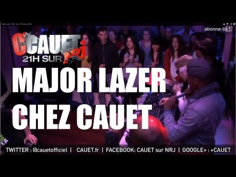 Major Lazer - Mix - Live - C'Cauet sur NRJ