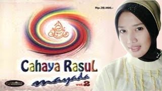 Download lagu Sholawat Mayada Cahaya Rasul 2 - Robbi Faj'alna Minal Akhyar (Versi MP3) mp3