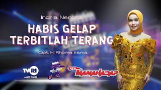 Download lagu HABIS GELAP TERBITLAH TERANG - INDRIA NENDRA [NEW MANAHADAP] mp3