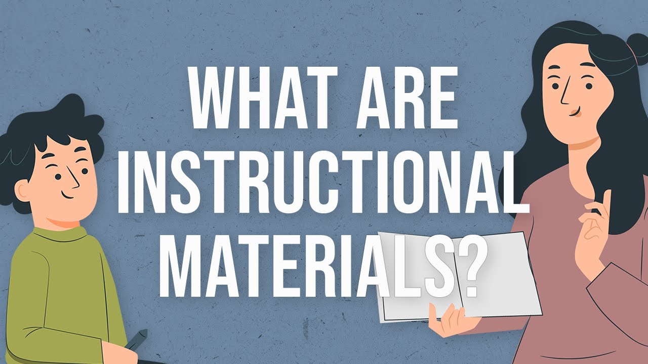 What are Instructional Materials