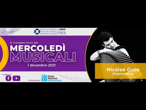 MERCOLEDì MUSICALI III 2021 – Nicolae Guțu (fisamonica)