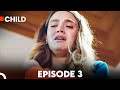 Child - Episode 3