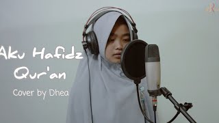 Download lagu Aku Hafidz Qur'an Cover by Dhea Afiyani mp3