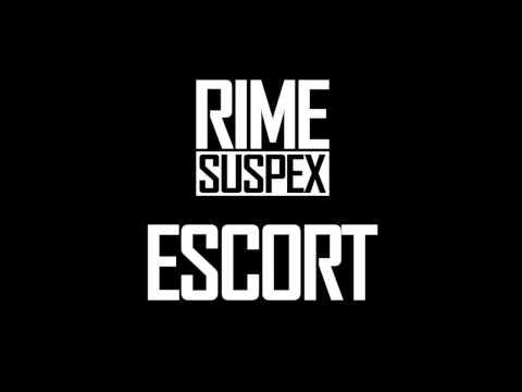 Rime Suspex - Escort (Audio)