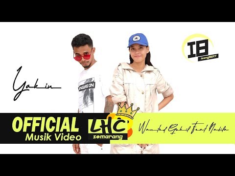 WANTED GOKIL FEAT NABILA - Y A K I N  ( OFFICIAL MUSIK VIDEO )
