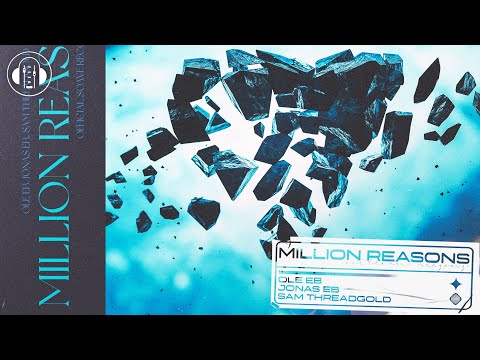 Ole Eb, Jonas Eb & Sam Threadgold - Million Reasons