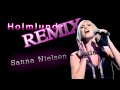 Sanna Nielsen - Undo [REMIX] (By Holmlundz ...