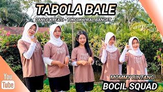 Download lagu TABOLA BALE | DANCE KREASI - TIKTOK VIRAL | BOCIL SQUAD | MOMMY BINTANG mp3 Download lagu TABOLA BALE | DANCE KREASI - TIKTOK VIRAL | BOCIL SQUAD | MOMMY BINTANG mp3