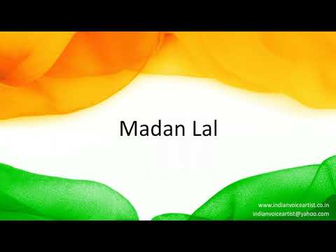 How to correctly pronounce in Hindi "Madan Lal".