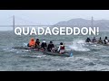 Quadageddon - Coastal rowing in San Francisco