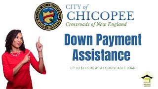 Chicopee Massachusetts Down Payment Assistance (as of September 2025)