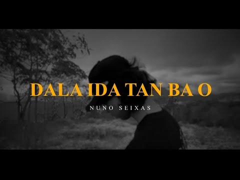 Nuno seixas - Dala ida tan ba ó