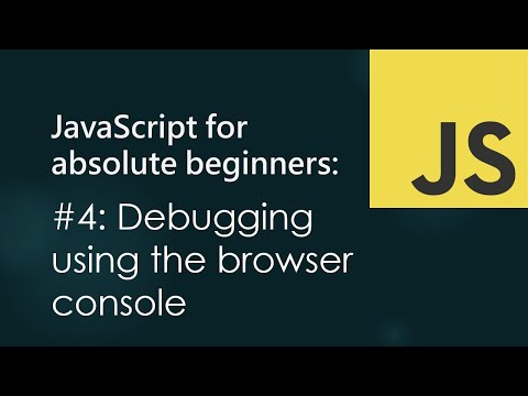 Javascript For Absolute Beginners 4 Debugging Using The Console