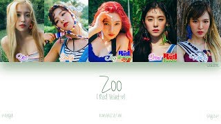 [HAN|ROM|ENG] Red Velvet (레드벨벳) - Zoo (Color Coded Lyrics)