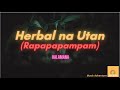 Herbal na Utan Lyrics (Rapapapampam) - HALAMANA #reggaeton #reggae