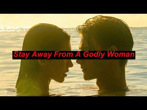Stop Looking For a Godly Woman