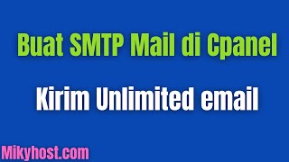 Setup SMTP mail di Cpanel Hosting 2022
