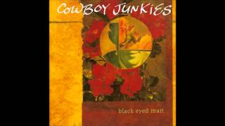 Cowboy Junkies - If You Were The Woman And I Was The Man