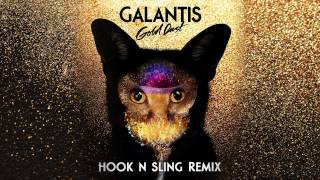 Galantis - Gold Dust (Hook &amp; Sling Remix)