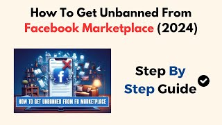 How To Get Unbanned From Facebook Marketplace (2024)