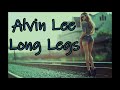 Alvin Lee - Long Legs (HQ)