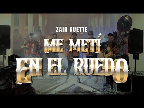 Zair Guette - Me metí en el ruedo [Cover]