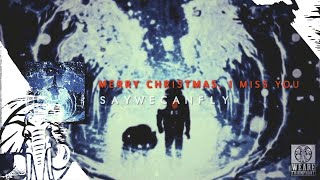 SayWeCanFly - Merry Christmas, I Miss You