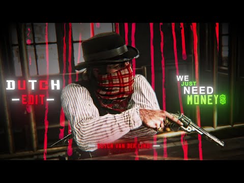 WE JUST NEED MONEY 💸 | DUTCH VAN DER LINDE - 1440 EDIT | RED DEAD REDMPTION II