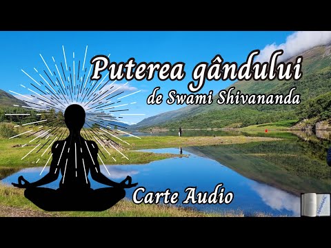 Carte audio “Puterea gândului “ , de Swami Shivananda
