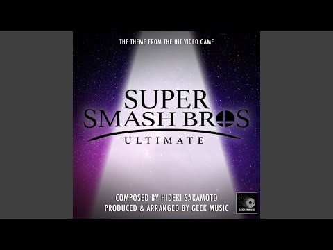 Super Smash Bros Ultimate - Main Theme