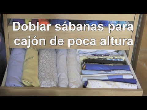 Cómo doblar sábanas para guardar en vertical en cajón de poca altura. Método del bolsillito
