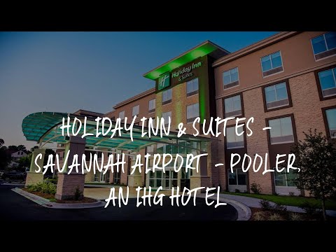 Holiday Inn & Suites - Savannah Airport - Pooler, an IHG Hotel Review - Savannah , United States of