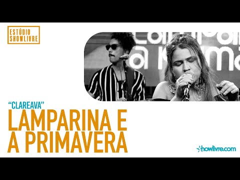 Lamparina E A Primavera - Clareava - Ao Vivo no Estúdio Showlivre 2020