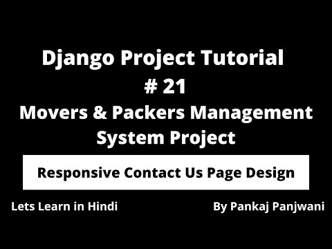 21 Django Project Tutorial || Movers And Packers || Hindi