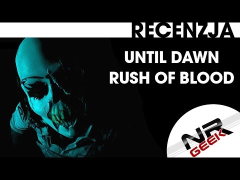 Until Dawn - Rush of Blood - Recenzja #untildawn #rail #shooter #psvr #rush