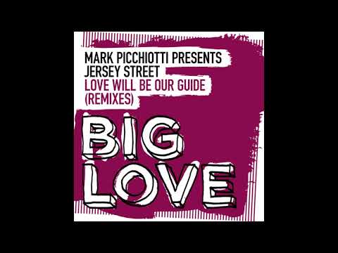 Mark Picchiotti presents Jersey Street - Love Will Be Our Guide (Dr Packer Extended Remix)