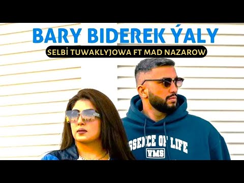 Mad Nazarow & Selbi Tuwaklyjowa - Bary Biderek Yaly | 2022