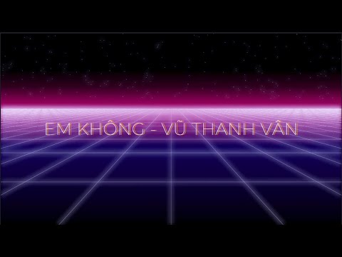 Vũ Thanh Vân - Em Không (Beat + Lyrics) | Karaoke