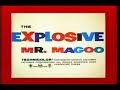 Mister Magoo The Explosive Mr Magoo 1958