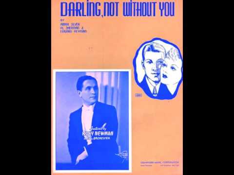 Darling, Not Without You - Ruby Newman and His Orchestra
