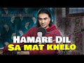 Hamare Dil Sa Mat Khelo Khilona Toot Jayega Urdu Hindi Song Mehdi Hassan Song Song Viral