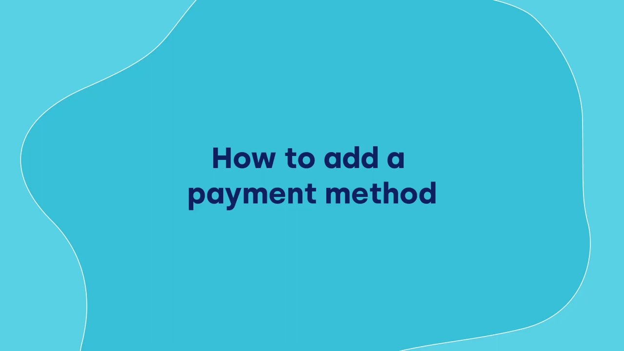 thumbnail for How to add a payment method