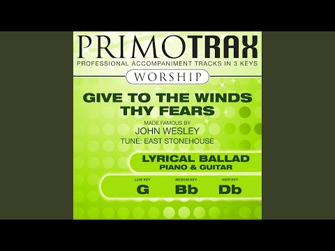 Give To The Winds Thy Fears - Misc Praise Songs