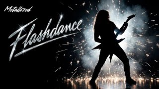Download lagu Metallized – Flashdance... What a Feeling (Irene Cara Cover) mp3 Download lagu Metallized – Flashdance... What a Feeling (Irene Cara Cover) mp3