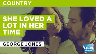 She Loved A Lot In Her Time : George Jones | Karaoke with Lyrics