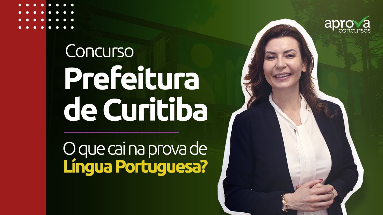 Concurso Prefeitura de Curitiba: o que cai em língua portuguesa?