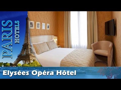 Elysées Opéra Hôtel - Paris Hotels, France