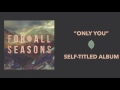 Only You