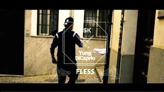 DSK FT YUNG DICAPRIO "FLESS" VIDEOCLIP